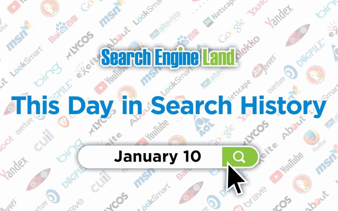 This day in search marketing history: January 10